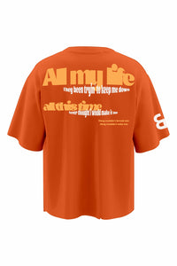 All My Life Orange Oversized T-shirt