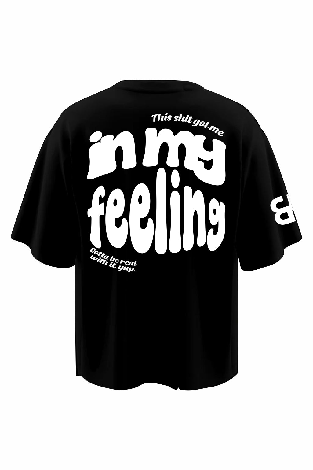 In My Feeling Black Oversized T-Shirts